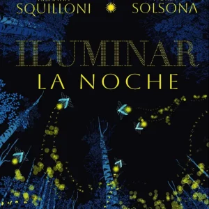 Iluminar la noche Squilloni, Arianna 2026