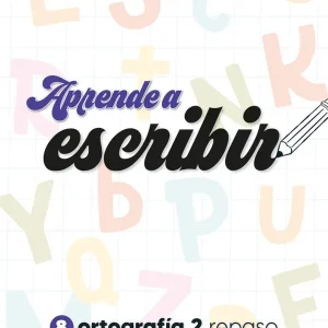 ORTOGRAFIA 2:APRENDE A ESCRIBIR 2024