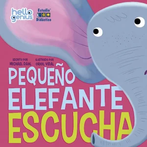 PEQUEÑO ELEFANTE ESCUCHA Dahl, Michael 2025