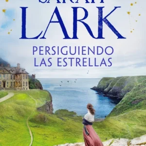 Persiguiendo las estrellas Lark, Sarah 2025