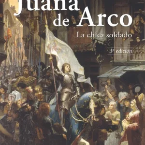 Juana de Arco: la chica soldado Wohl, Louis De 2009