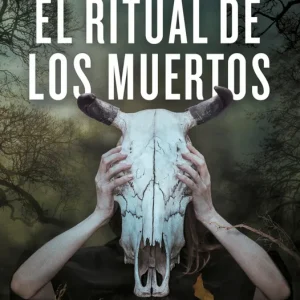EL RITUAL DE LOS MUERTOS SUAREZ, NAGORE 2022