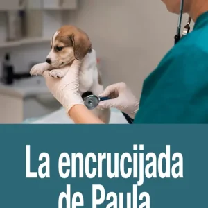 La encrucijada de Paula García, Nora Cristina 2025
