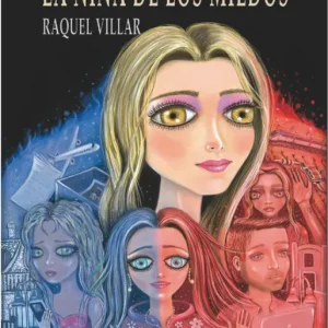 La niña de los miedos Villar,Raquel 2026