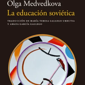 La educación soviética Medvedkova, Olga 2025
