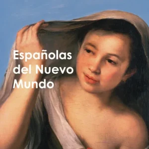 Espanolas del Nuevo Mundo 2026