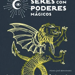 Seres con Poderes Mágicos María José Hernández Varela 2025