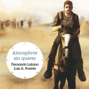 Almogávar sin querer Varios autores 2010