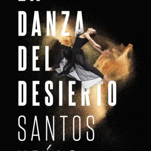 La danza del desierto Urías Ibáñez, Santos 2025