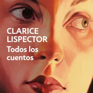 TODOS LOS CUENTOS LISPECTOR, CLARICE 2025