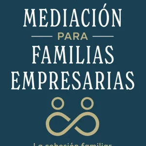Mediacion para familias empresarias 2026