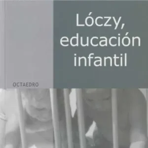 Lóczy, educación infantil Falk, Judit;Tardos, Anna 2010