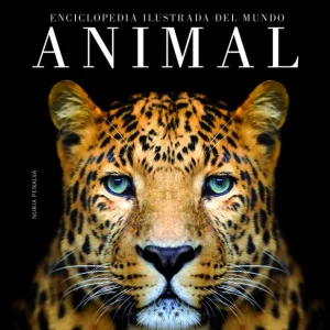 ENCICLOPEDIA ILUSTRADA DEL MUNDO ANIMAL PENALVA COMENDADOR, NURIA 2018