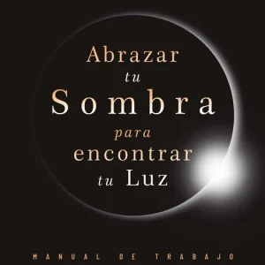 Abrazar tu sombra para encontrar tu luz Levin, Nancy 2025