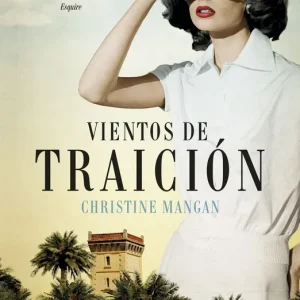 VIENTOS DE TRAICIÓN Mangan, Christine 2018