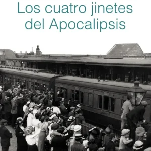 LOS CUATRO JINETES DEL APOCALIPSIS Blasco Ibañez, Vicente 2019
