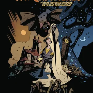 JUGANDO A BOLOS CON CADAVERES Y OTRAS HISTORIAS EXTRAÑAS DE TIERRAS DESCONOCIDAS Mike Mignola 2026