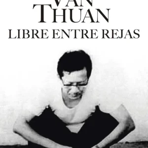 Van Thuan: libre entre rejas Gutierrez De Cabiedes, Teresa 2016