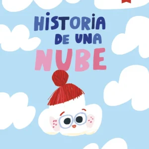 Historia de una nube Garriga, Eleonora/Gómez 2025