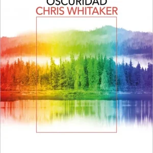 Todos los colores de la oscuridad Whitaker, Chris 2025