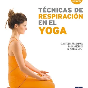 TECNICAS DE RESPIRACION EN EL YOGA MORELLI, MAURIZIO 2004