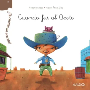 Cuando fui al Oeste Aliaga, Roberto 2016
