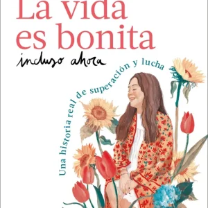 LA VIDA ES BONITA INCLUSO AHORA DOMINGUEZ, BELEN 2024