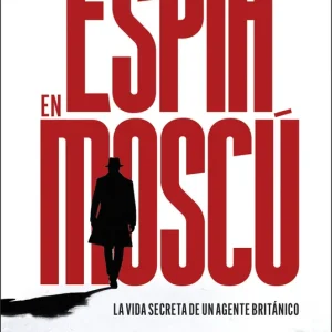 Un espía en Moscú James Crossland 2026