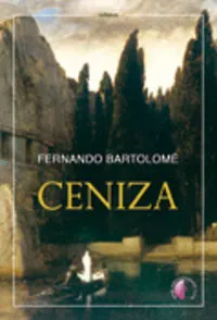 Ceniza Fernando Bartolome Benito 2009