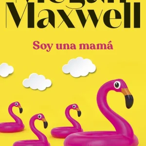 Soy una mamá Maxwell, Megan 2024
