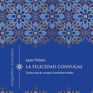 La felicidad conyugal Tolstoi, Lev 2022