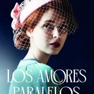 Los amores paralelos Mayte Uceda 2026