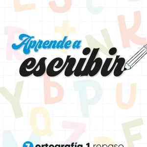 ORTOGRAFIA 1:APRENDE A ESCRIBIR 2024