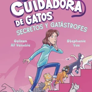 Caty la cuidadora de gatos 3: Secretos y gatástrofes Yue, Stephanie 2025