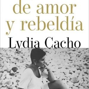 Cartas de amor y de rebeldía Cacho, Lydia 2022