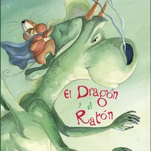 Dragón y el ratón Furlotti, Marco 2017
