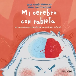 Mi cerebro con rabieta Benito Moraga, Rafael 2026