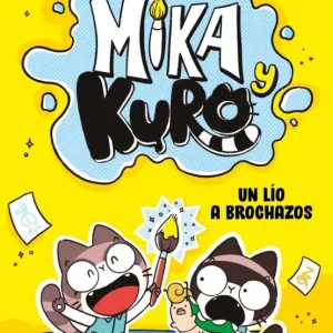 Mika y Kuro 1 - Un lío a brochazos Mamen Marcén (@chicaconflequillo) 2026