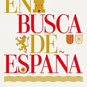 EN BUSCA DE ESPAÑA Gestas de España 2025