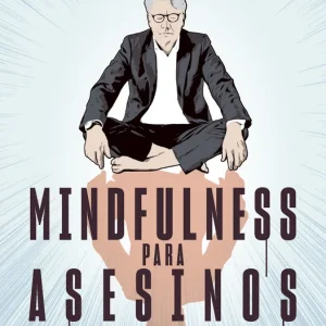 Mindfulness para asesinos Dusse, Karsten 2024