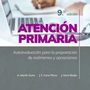 ATENCION PRIMARIA AUTOEVALUACION PARA PREPARACION EXAM 9ªED MARTIN ZURRO 2024