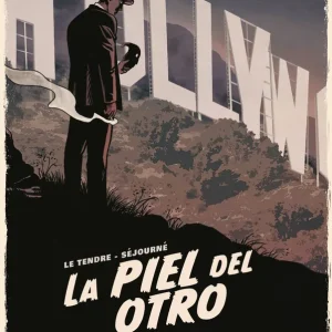 La piel del otro Le Tendre, Serge / Séjourné, Gaël 2026