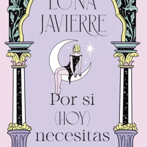 Por si (hoy) necesitas leerlo Luna Javierre 2026