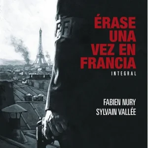 ERASE UNA VEZ EN FRANCIA NURY, FABIEN / VALLEE, SYLVAIN 2026