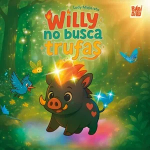 Willy no busca trufas Majareta, Lady 2026