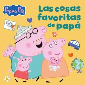 Peppa Pig. Un cuento - Las cosas favoritas de papá Hasbro 2026