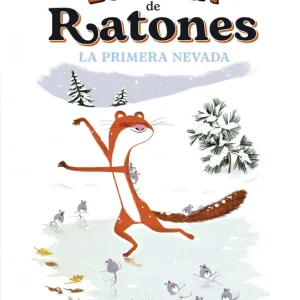 Escuela de ratones. La primera nevada Mathieu-Daudé, Agnès 2022
