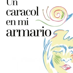 UN CARACOL EN MI ARMARIO ACOSTA, TONI 2026