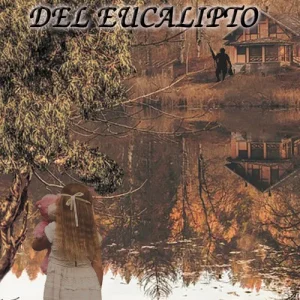 Bajo la sombra del eucalipto Mario Encalada Castro 2018