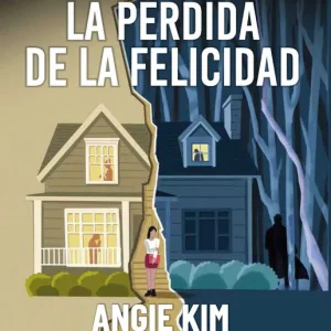 La perdida de la felicidad 2026